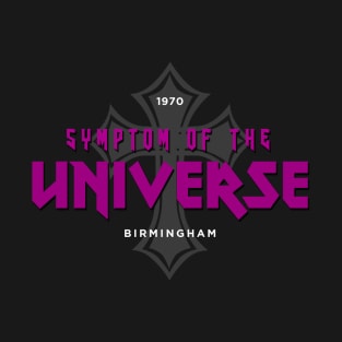 Symptom Of The Universe T-Shirt