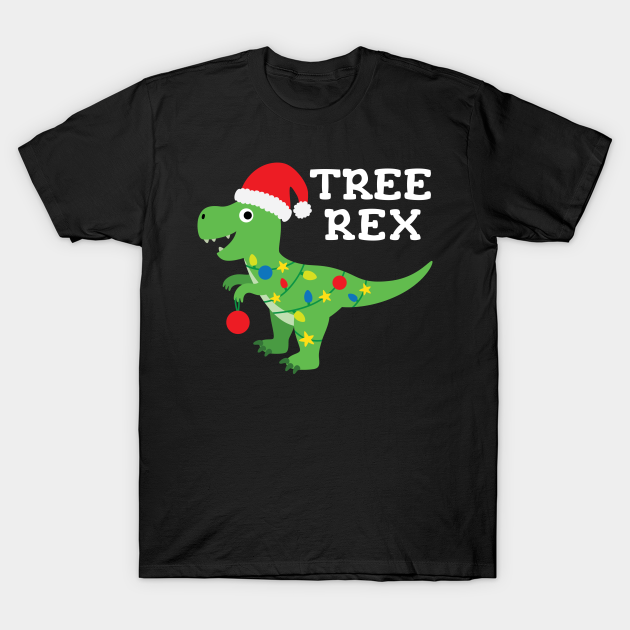 Discover Cute Tree Rex Christmas T Rex Dinosaur - Tree Rex Christmas T Rex Dinosaur - T-Shirt