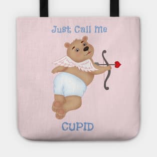 Just call me cupid Tote