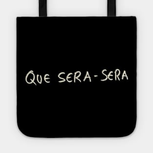 Que Sera-sera Tote