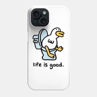 life is good Phone Case