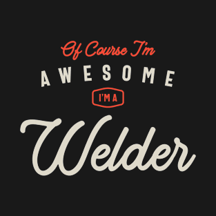 Welder Job Occupation Birthday Worker T-Shirt