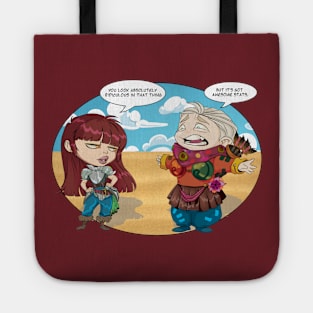 You Look Ridiculous Tote