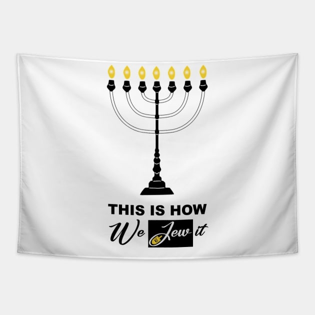 This is how we Jew it Tapestry by Horisondesignz