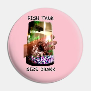 Fish Tank Size Drank Pin