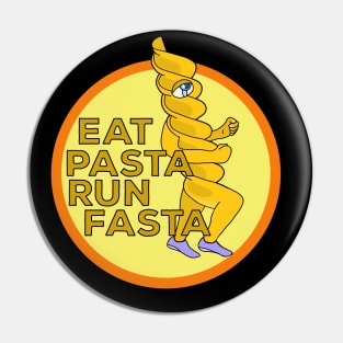 Eat Pasta Run Fasta Pin