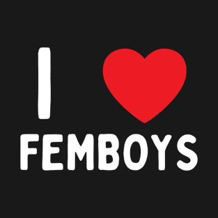 I Love Heart Femboys Yaoi Crossdressing Aesthetic T-Shirt