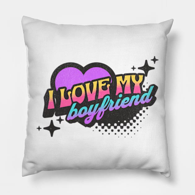 I Love My Boyfriend Neon Vaporwave Valentines 2024 Pillow by sarcasmandadulting