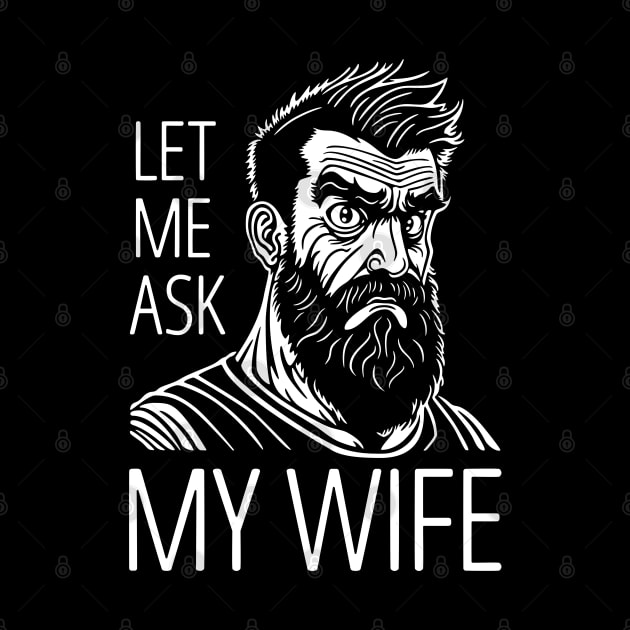 Let Me Ask My Wife by NeverDrewBefore