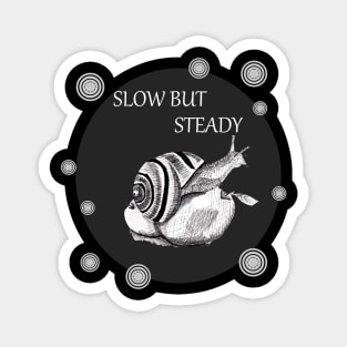 Slow but Steady- Snail in Ink Edition 2 Magnet