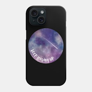 Keep Looking Up Phone Case