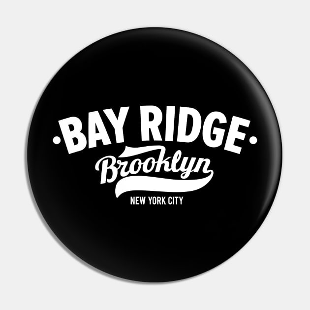 Bay Ridge - Brooklyn, NY Streetwear Pin by Boogosh