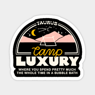 Taurus Camp Luxury Magnet