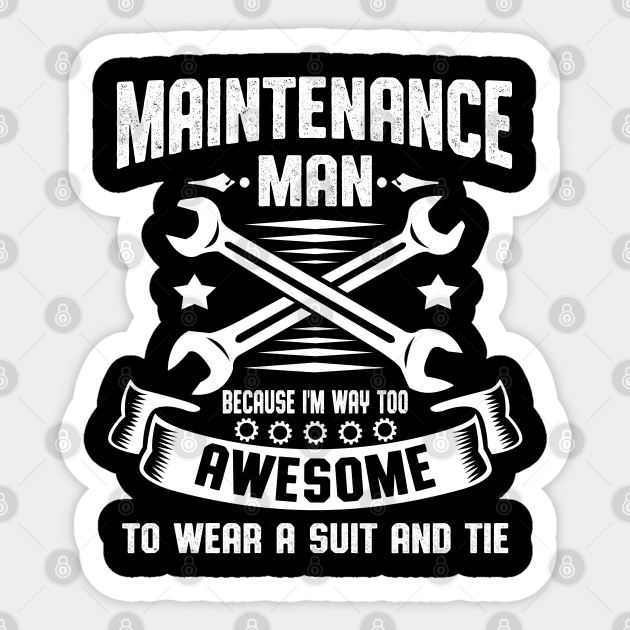 Maintenance Foreman funny quote - Maintenance Foreman - Sticker | TeePublic Maintenance Foreman funny quote - Maintenance Foreman - Sticker | TeePublic