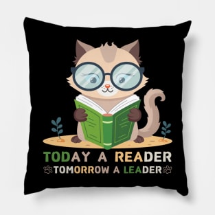 Today A Reader Tomorrow A Leader Pillow