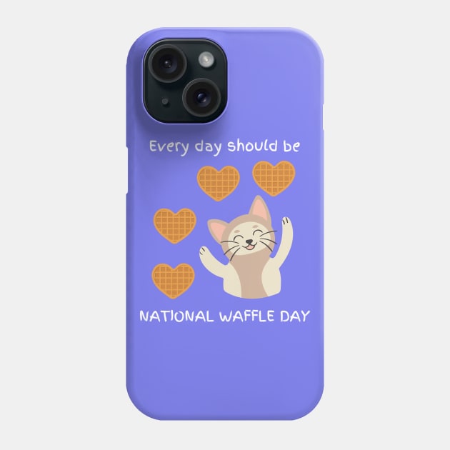 Every day should be 'National Waffle Day'. Phone Case by My-Kitty-Love
