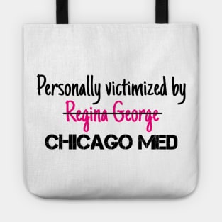 Victimized by Chicago Med Tote