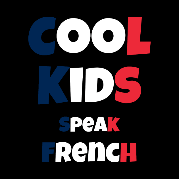 Cool Kids Speak French by PhotoSphere