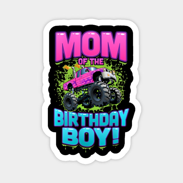 Womens Monster Truck Mom Of The Birthday Boy Magnet by Zoe Hill Autism