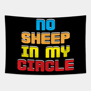 No sheep in my circle Tapestry