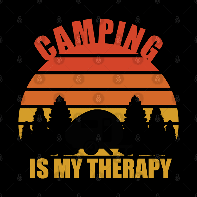 Camping Is My Therapy by eliteshirtsandmore