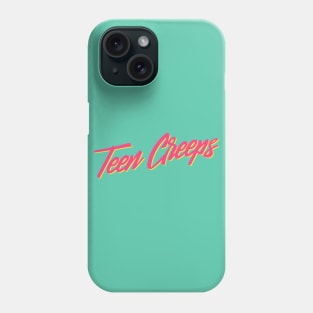 Teen Creeps Phone Case