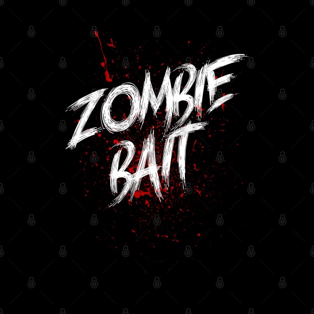 Zombie Bait - Funny Halloween by Issho Ni