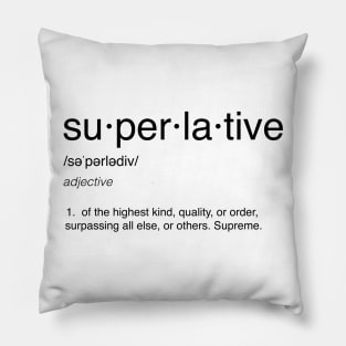 Superlative Definition Pillow