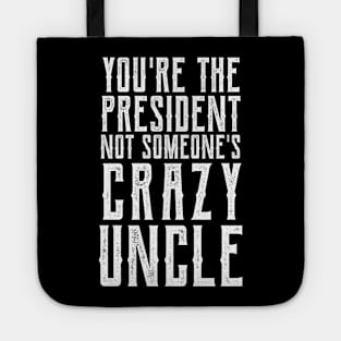 Crazy Uncle crazy uncle costume Tote