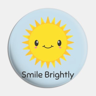 Smile Brightly Sun Pin