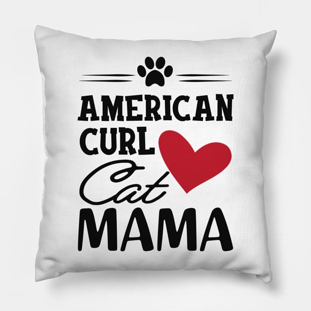 American Curl Cat Mama Pillow by KC Happy Shop