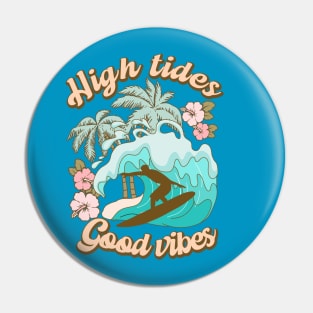 High Tides Good Vibes Summer Pin