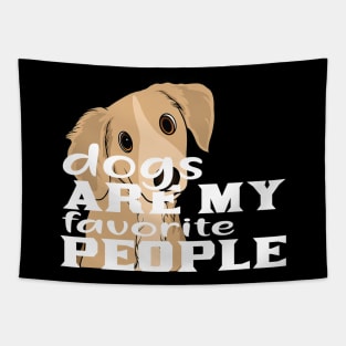 Dogs are my favorite people Tapestry