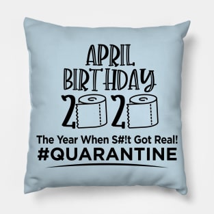 April Birthday 2020 Quarantine Pillow