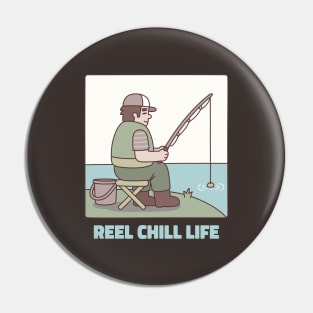 Funny Reel Chill Life Fishing Pun Pin