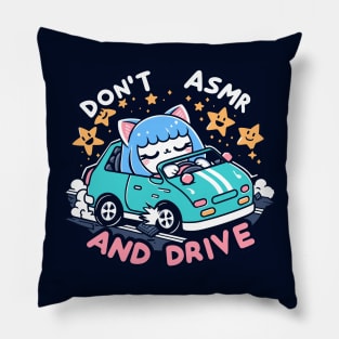 Don't ASMR And Drive Pillow