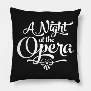 A Night at the Opera Script Pillow