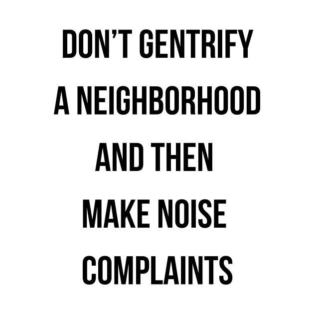 DON'T MAKE NOISE COMPLAINTS by Gemini Chronicles