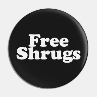 Free Shrugs Pin