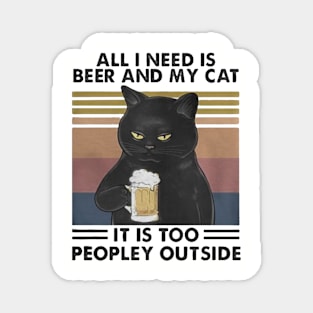 All i need is beer and my cat Magnet