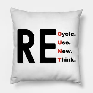 Recycle Reuse Renew Rethink Pillow