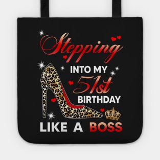 Stepping into my 51st birthday like a boss Tote