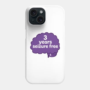 3 Years Seizure Free Phone Case