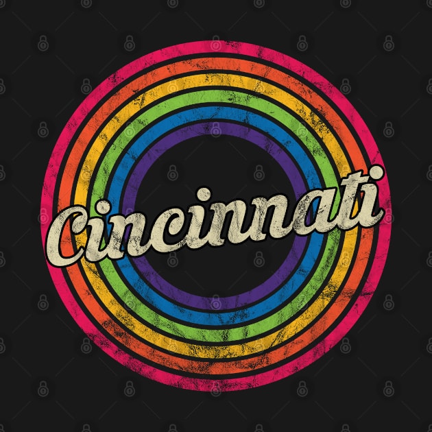 Cincinnati - Retro Rainbow Faded-Style by MaydenArt