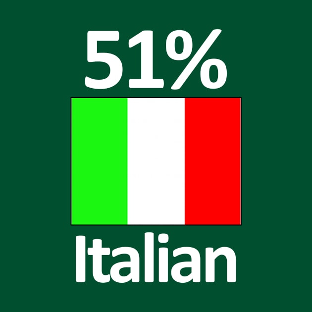 Funny Italy Heritage 51% Italian Flag by Stuffosaurus