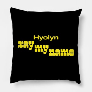 Sistar Hyolyn Say My Name Pillow