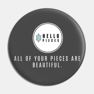 All of Your Pieces Pin