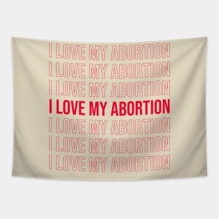 I love my abortion Tapestry