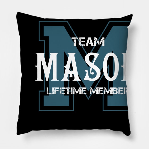Team MASON Lifetime Member Pillow by HarrisonAlbertinenw