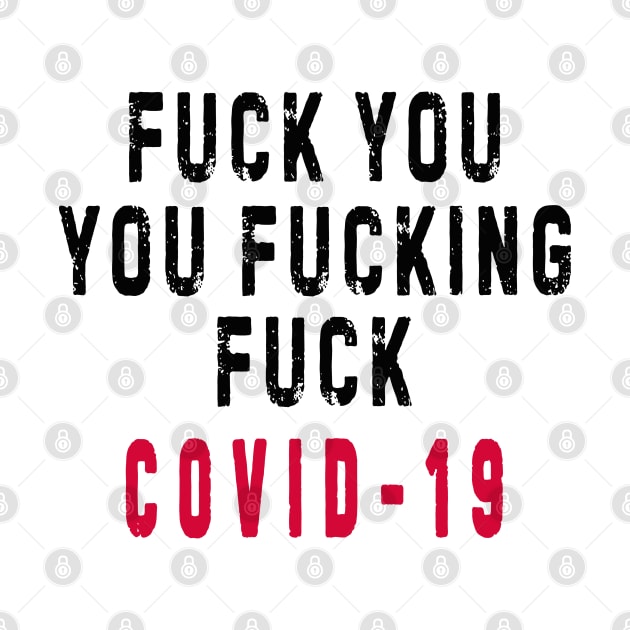 COVID-19 Fuck you by Nazar